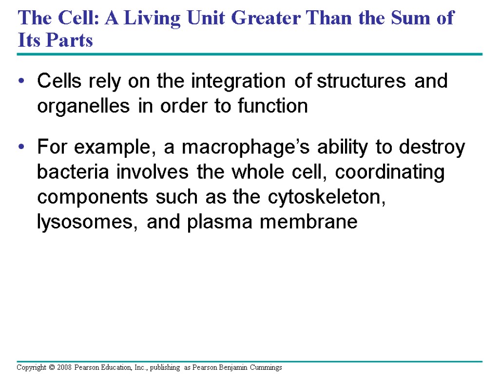 The Cell: A Living Unit Greater Than the Sum of Its Parts Cells rely
